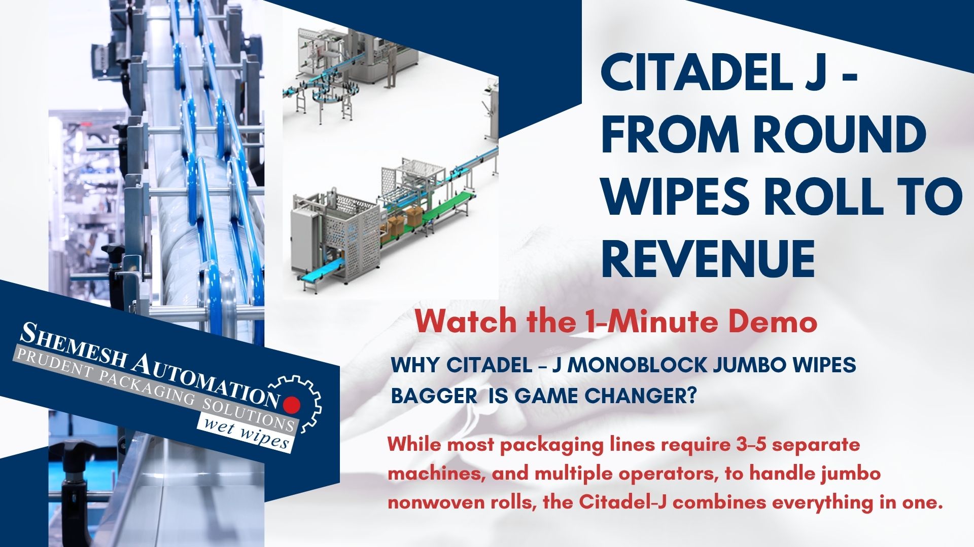 Citadel J – From Round Wipes Roll to Revenue